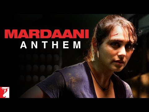 Mardaani Anthem Lyrics